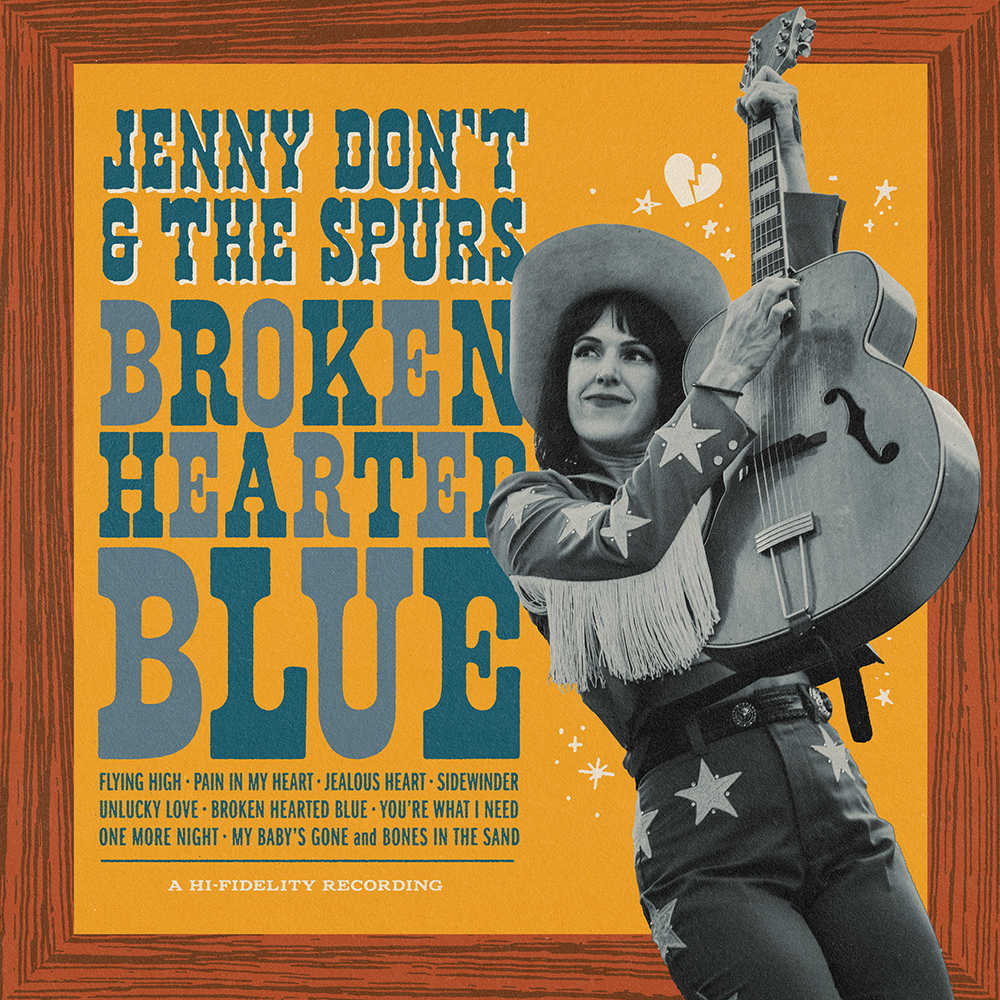 Jenny Don't And The Pours  - Broken Hearted Blue
